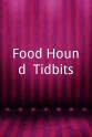 Amanda Lamberti Food Hound: Tidbits