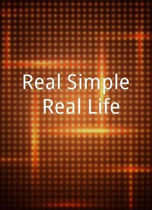 Real Simple. Real Life.海报封面图
