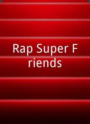 Rap Super Friends海报封面图