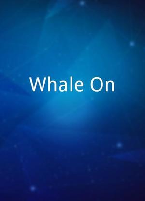 Whale On海报封面图