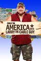 Bubba Blackwell Only in America with Larry the Cable Guy