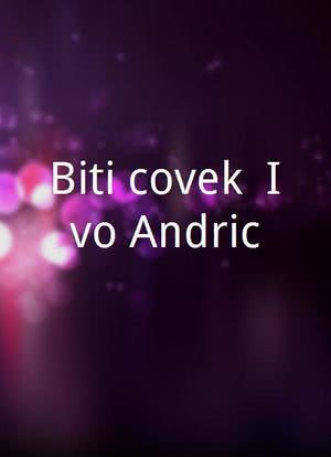 Biti covek: Ivo Andric海报封面图