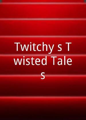 Twitchy`s Twisted Tales海报封面图