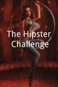Joe Rubalcaba The Hipster Challenge