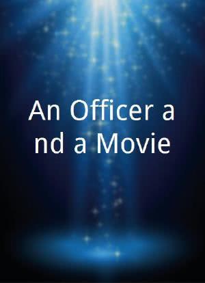 An Officer and a Movie海报封面图