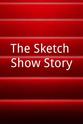 西德·菲尔德 The Sketch Show Story