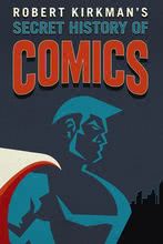 Heroes and Villains: The History of Comic Books