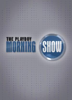 The Playboy Morning Show海报封面图