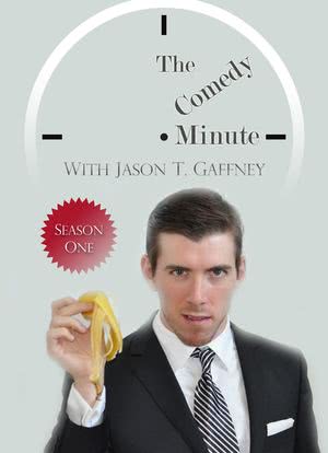 The Comedy Minute with Jason T. Gaffney海报封面图