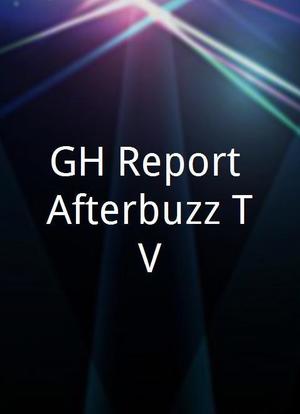 GH Report Afterbuzz TV海报封面图