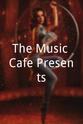 莱斯利·韦斯特 The Music Cafe Presents