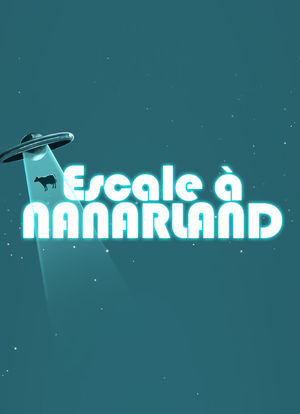 Escale à Nanarland海报封面图