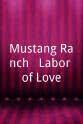 Susan Austin Mustang Ranch - Labor of Love