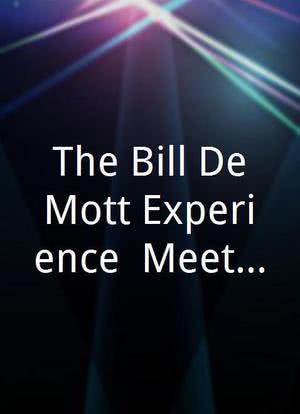 The Bill DeMott Experience: Meeting a Legend海报封面图