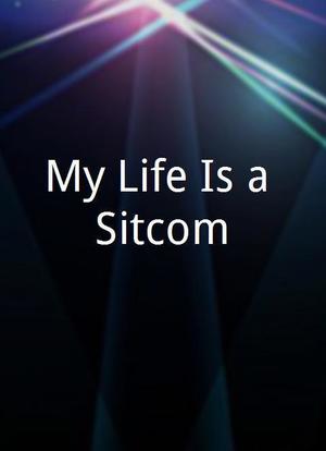 My Life Is a Sitcom海报封面图