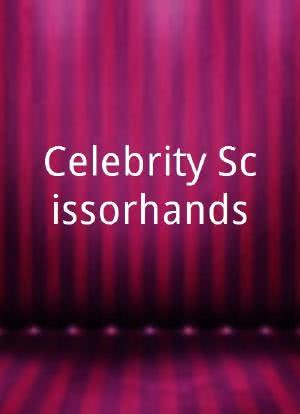 Celebrity Scissorhands海报封面图