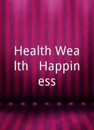 Health Wealth & Happiness海报封面图