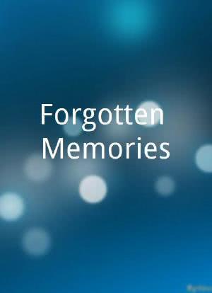 Forgotten Memories海报封面图