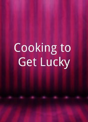 Cooking to Get Lucky海报封面图