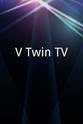 Paul Yaffe V-Twin TV