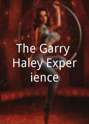 The Garry Haley Experience海报封面图