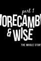 C.P. Lee Morecambe & Wise: The Whole Story