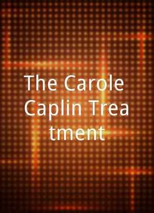 The Carole Caplin Treatment海报封面图