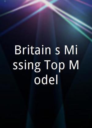 Britain's Missing Top Model海报封面图
