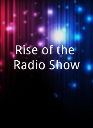 Rise of the Radio Show海报封面图