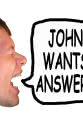 John A. Vink John Wants Answers