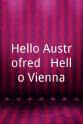 Dietmar Bruckmayr Hello Austrofred - Hello Vienna