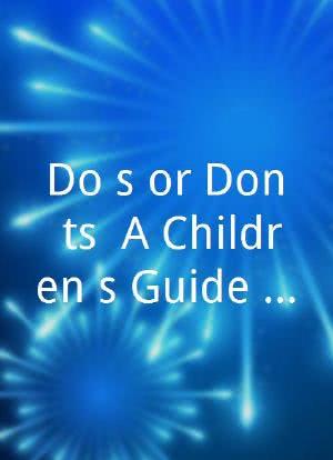 Do's or Don'ts: A Children's Guide to Social Survival海报封面图