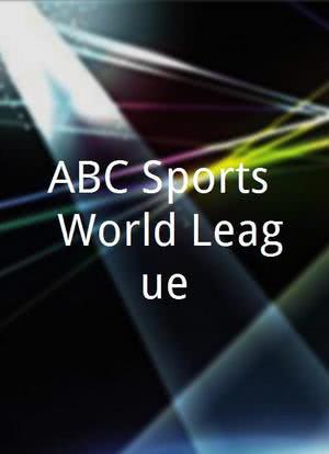 ABC Sports: World League海报封面图