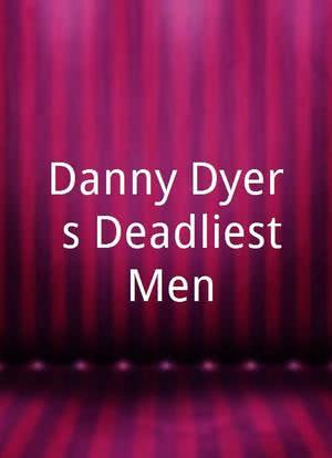 Danny Dyer's Deadliest Men海报封面图
