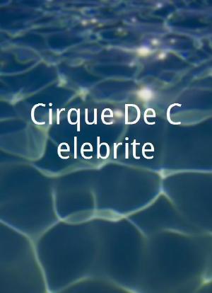 Cirque De Celebrite海报封面图