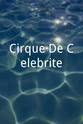 丽贝卡·罗斯 Cirque De Celebrite