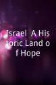 Phil Munsey Israel: A Historic Land of Hope