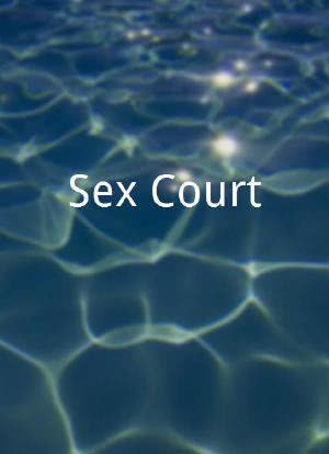 Sex Court海报封面图