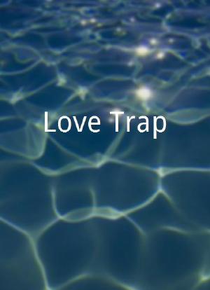 Love Trap海报封面图