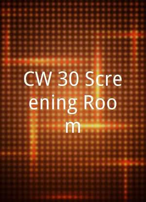 CW 30 Screening Room海报封面图