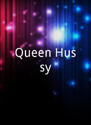 Queen Hussy海报封面图