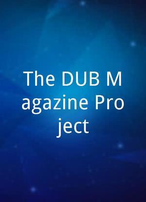 The DUB Magazine Project海报封面图