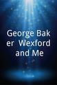 乔治·贝克  George Baker: Wexford and Me