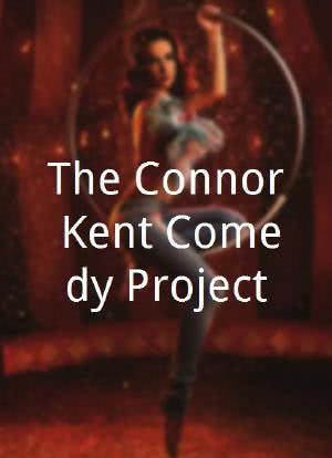 The Connor Kent Comedy Project海报封面图