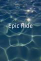 Todd Huffman Epic Ride