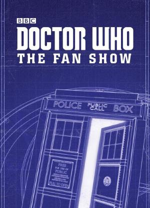 Doctor Who: The Fan Show海报封面图