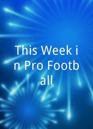 This Week in Pro Football海报封面图