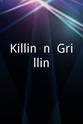 Dave Levin Killin' n' Grillin'