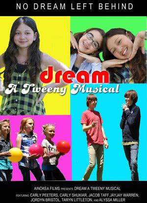 Dream - A Tweeny Musical海报封面图