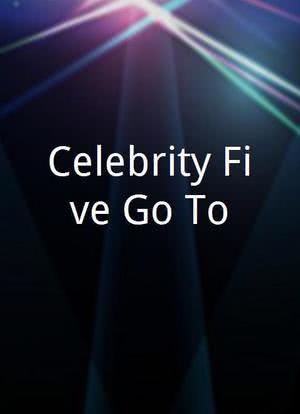 Celebrity Five Go To...海报封面图